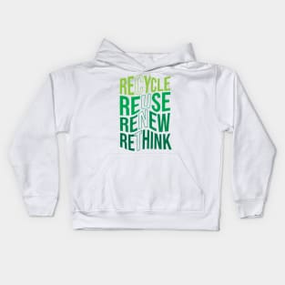 Recycle Reuse Renew Rethink Crisis Environmental Activism Kids Hoodie